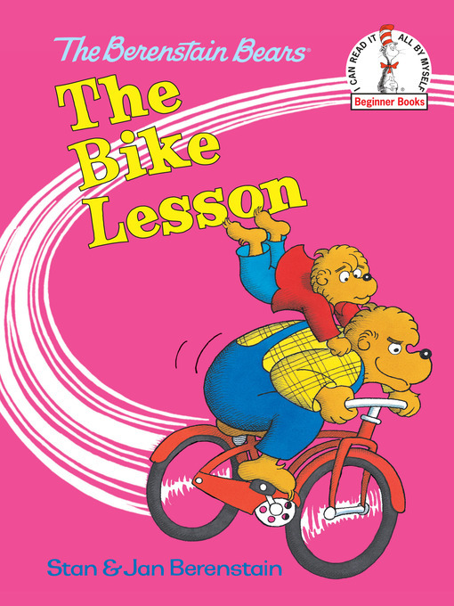 Stan Berenstain创作的The Berenstain Bears The Bike Lesson作品的详细信息 - 需进入等候名单